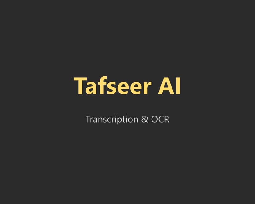 Tafseer AI Assistant Transcription and OCR